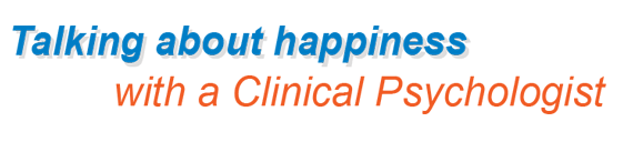 Talking about happiness with a Clinical Psychologist
