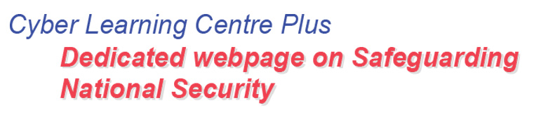Cyber Learning Centre Plus Dedicated webpage on Safeguarding National Security