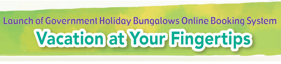 Launch of Government Holiday Bungalows Online Booking System